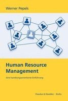 Human Resource Management: Eine Handlungsorientierte Einfuhrung