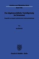 Das abgabenrechtliche Vorteilsprinzip im Steuerstaat