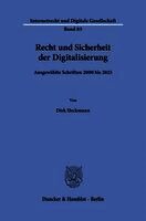 Dirk Heckmann - Recht und Sicherheit der Digitalisierung, Inbunden