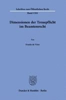Dimensionen der Treuepflicht im Beamtenrecht