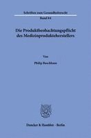 Die Produktbeobachtungspflicht des Medizinprodukteherstellers