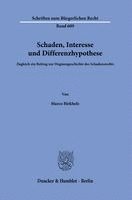 Marco Birkholz - Schaden, Interesse und Differenzhypothese, Häftad. Tillgänglighet: Lägg i varukorg
