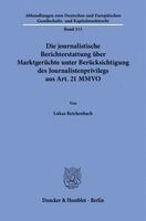 Lukas Reichenbach - Die journalistische Berichterstattung über Marktgerüchte unter Berücksichtigung des Journalistenprivilegs aus Art. 21 MMVO, Häftad