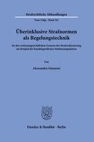 Alessandro Giannini - Überinklusive Strafnormen als Regelungstechnik, Inbunden. Tillgänglighet: Lägg i varukorg