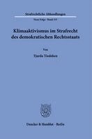 Tjarda Tiedeken - Klimaaktivismus im Strafrecht des demokratischen Rechtsstaats, Häftad. Tillgänglighet: Lägg i varukorg