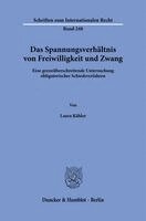 Laura Kähler - Das Spannungsverhältnis von Freiwilligkeit und Zwang, Häftad