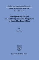 Yuan Tian - Satzungsstrenge der AG aus rechtsvergleichender Perspektive in Deutschland und China, Inbunden