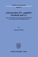 Katharina Ecklebe - "Aktenzeichen XY ... ungelöst", Facebook und Co., Häftad