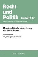 Uwe Backes, Robert Chr. van Ooyen, Hendrik Wassermann - Rechtspolitische Verteidigung der Demokratie, Häftad