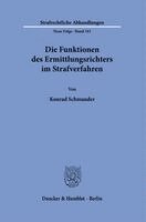 Konrad Schmauder - Die Funktionen des Ermittlungsrichters im Strafverfahren, Häftad