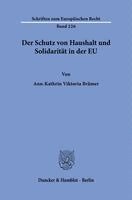Ann-Kathrin Viktoria Brämer - Der Schutz von Haushalt und Solidarität in der EU, Häftad