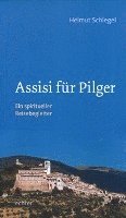 Helmut Schlegel - Assisi für Pilger, Häftad