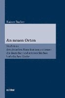 Rainer Bucher - An neuen Orten, Häftad
