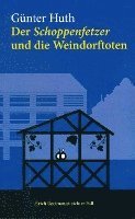 Der Schoppenfetzer und die Weindorftoten 1