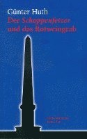 Günter Huth - Der Schoppenfetzer und das Rotweingrab, Häftad. Tillgänglighet: Lägg i varukorg