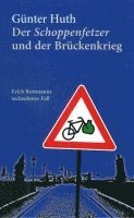 bokomslag Der Schoppenfetzer und der Brückenkrieg