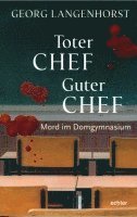 Georg Langenhorst - Toter Chef - guter Chef, Häftad