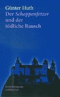 Günter Huth - Der Schoppenfetzer und der tödliche Rausch, Häftad. Tillgänglighet: Lägg i varukorg
