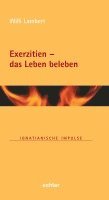 Willi Lambert - Exerzitien - das Leben beleben, Inbunden