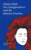 bokomslag Der Schoppenfetzer und die blutrote Domina