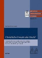 bokomslag Christliche Freude als Glück?