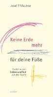Josef P. Mautner - Keine Erde mehr für deine Füße, Häftad