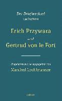 bokomslag Der Briefwechsel zwischen Erich Przywara und Gertrud von le Fort