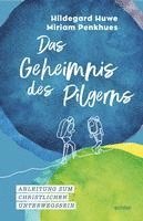 Das Geheimnis des Pilgerns 1