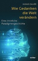 bokomslag Wie Gedanken die Welt verändern