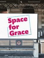 bokomslag Space for Grace
