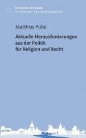 bokomslag Aktuelle Herausforderungen aus der Politik für Religion und Recht