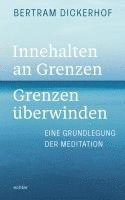 bokomslag Innehalten an Grenzen - Grenzen überwinden