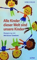 bokomslag Alle Kinder dieser Welt sind unsere Kinder