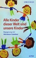 Alle Kinder dieser Welt sind unsere Kinder 1