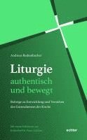 bokomslag Liturgie - authentisch und bewegt.