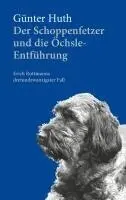 Günter Huth - Der Schoppenfetzer und die Öchsle-Entführung, Häftad. Tillgänglighet: Lägg i varukorg