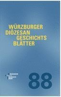 Würzburger Diözesangeschichtsverein, Wolfgang Weiß - Würzburger Diözesangeschichtsblätter 88 (2025), Inbunden