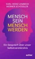 Karl-Heinz Lembeck, Werner Schüßler - Mensch sein - Mensch werden, Häftad