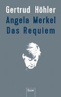 bokomslag Angela Merkel - Das Requiem