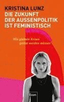 bokomslag Die Zukunft der Außenpolitik ist feministisch