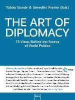 Tobias Bunde, Benedikt Franke - The Art of Diplomacy, Inbunden