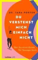 Tara Porter - Du verstehst mich einfach nicht, Inbunden