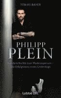 Tobias Bayer - Philipp Plein, Inbunden