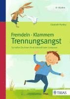 Elizabeth Pantley - Fremdeln - Klammern - Trennungsangst, Häftad