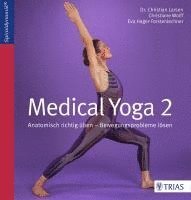 Christian Larsen, Christiane Wolff, Eva Hager-Forstenlechner - Medical Yoga 2, Inbunden