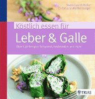 bokomslag Köstlich essen für Leber & Galle