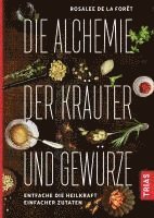 bokomslag Die Alchemie der Kräuter und Gewürze