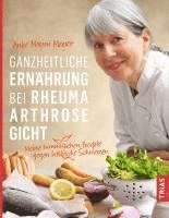 bokomslag Ganzheitliche Ernährung bei Rheuma, Arthrose, Gicht