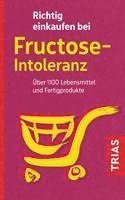 bokomslag Richtig einkaufen bei Fructose-Intoleranz