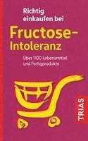 Richtig einkaufen bei Fructose-Intoleranz 1